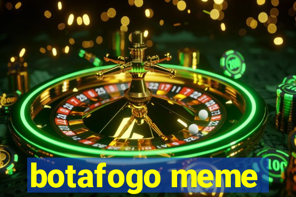 botafogo meme